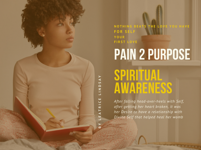 Pain 2 Purpose- Spiritual Awareness